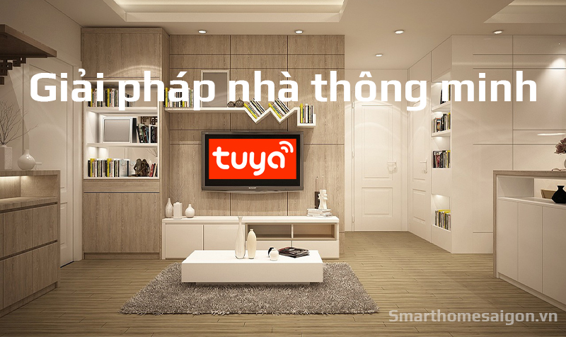 Hệ Sinh Thái Nhà Thông Minh Tuya, Nhà Thông Minh Tuya. - Smart Home Sài Gòn